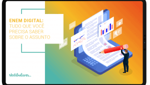 Enem Digital: tudo que você precisa saber sobre o assunto